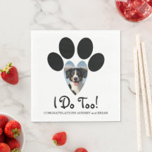 Ich auch! Hochzeitsserviette mit dem Foto Ihres Hu