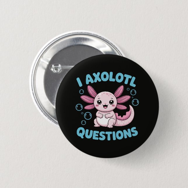 Ich Axolotl Fragen Button (Vorne & Hinten)