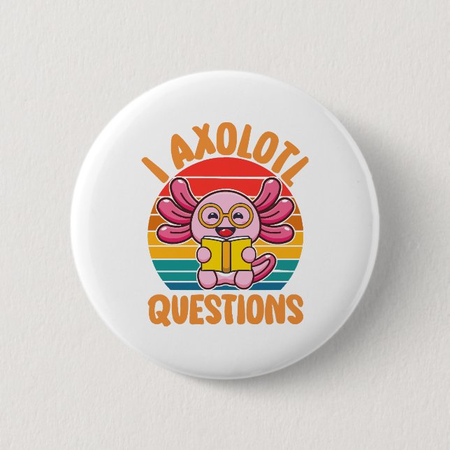 Ich Axolotl Fragen Button (Vorderseite)