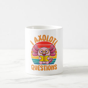 Ich Axolotl Fragen Kaffeetasse