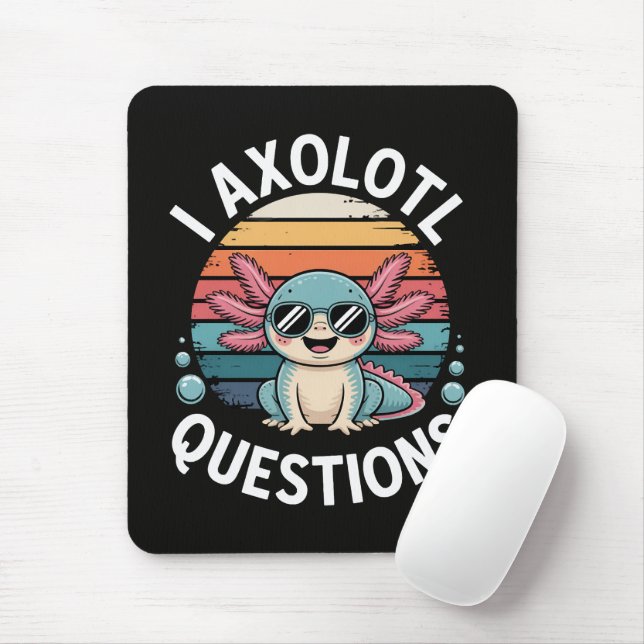 Ich Axolotl Fragen Mousepad (Mit Mouse)