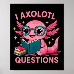 Ich Axolotl Fragen Shirt Erwachsene Jugend Kinder Poster
