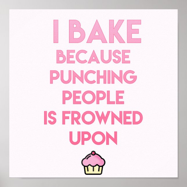 Ich backe! Funny Baking Zitat - Küche Poster (Vorne)