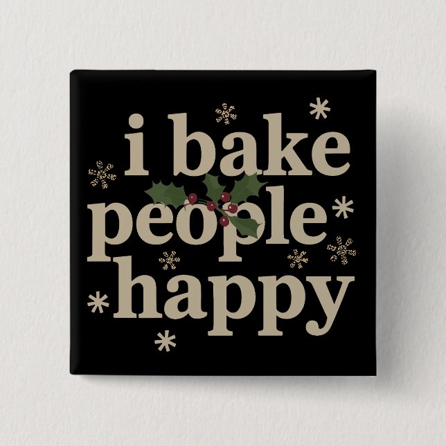Ich backe Menschen glücklich Cupcake & Cookie Back Button (Vorderseite)