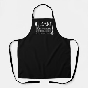 Ich backe, weil die Leute nach Namen gequält habe Schürze