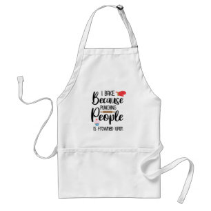 Ich backe, weil die Punching-Leute auf // Schürze