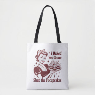 Ich backte Ihnen einige Halt-die-Klappe-Cupcakes H Tasche