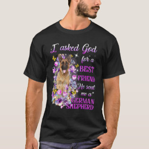 Ich bat Gott um einen besten Freund, er schickte m T-Shirt