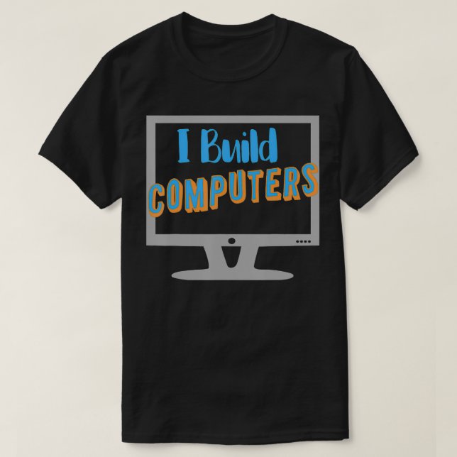 Ich baue Computer-Geek T-Shirt (Design vorne)