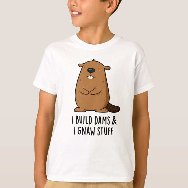 Ich baue Dams und ich gnaw Stuff Funny Beaver Pub T-Shirt (Vorderseite)