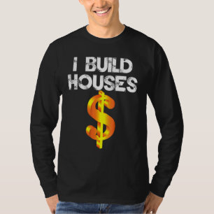 Ich baue Häuser Dollarzeichen Vintages T-Shirt