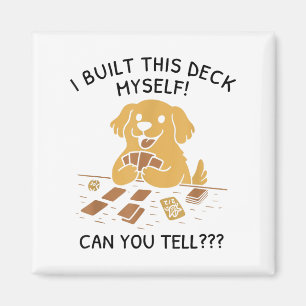 Ich baute dieses Deck selbst, kannst du Hundefreun Magnet