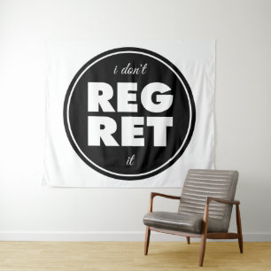 Ich bedaure es nicht, motivierend Design Wandteppich