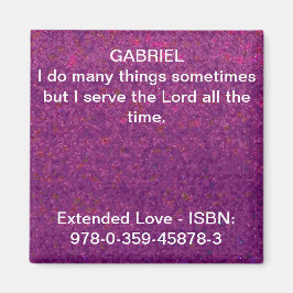 Ich bediene den Herrn die ganze Zeit. Magnet