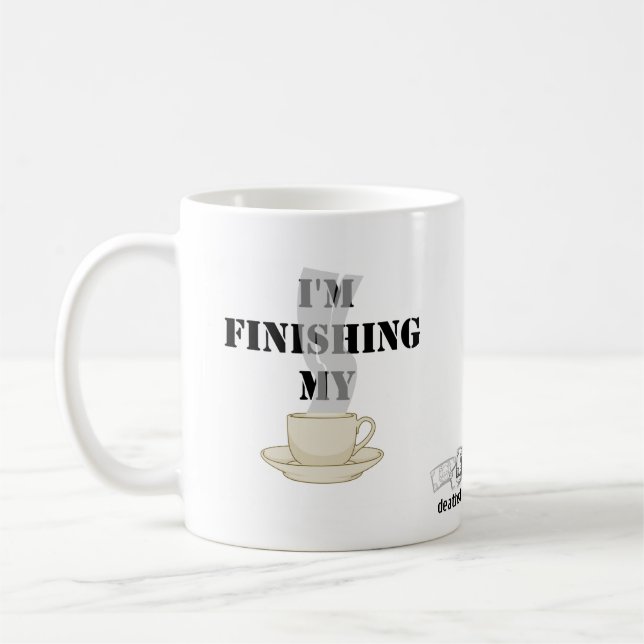 Ich beende meinen Kaffee… Becher Kaffeetasse (Links)