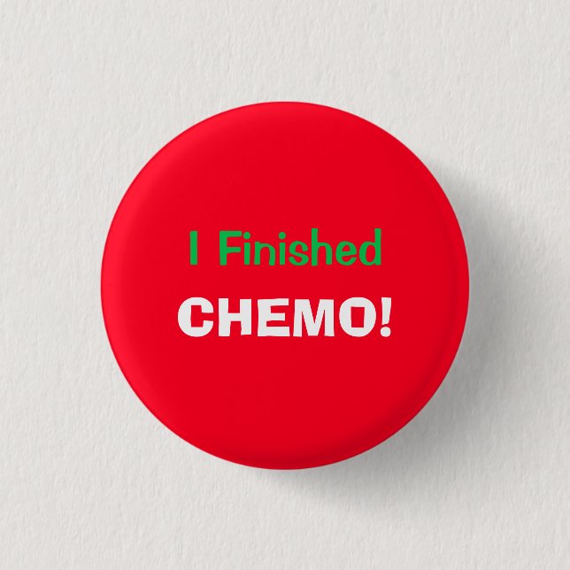 Ich beendete Chemo! Hooray! 4Lucas Button (Vorderseite)