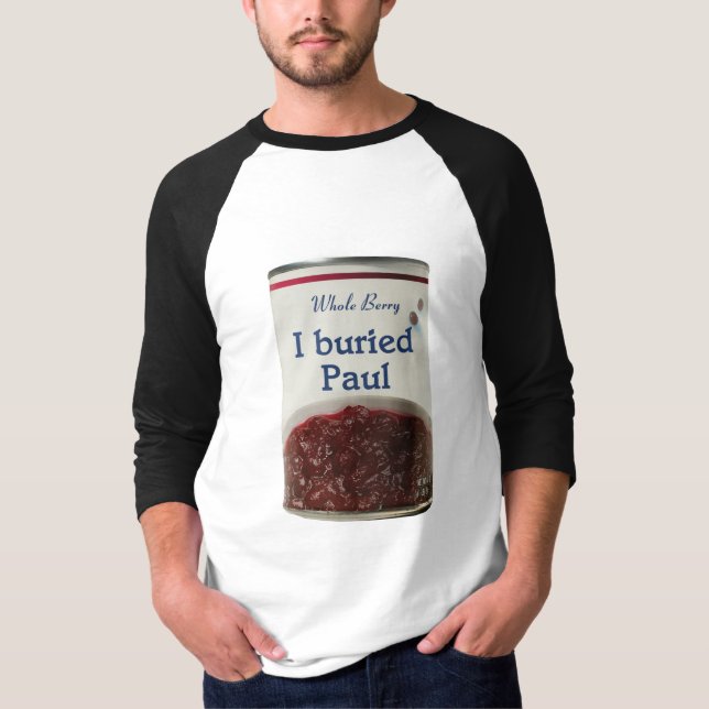 Ich begrub Paul-T - Shirt (Vorderseite)