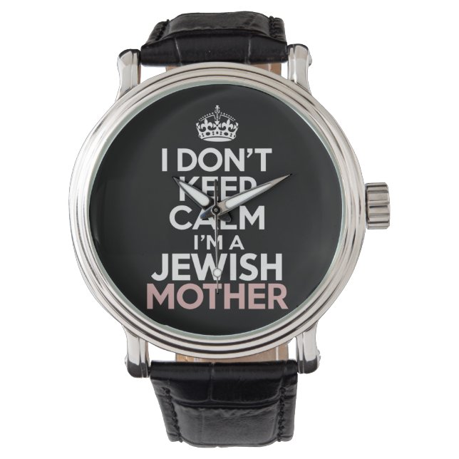 Ich Behalt nicht, dass ich eine jüdische Mutter Ha Armbanduhr (Vorderseite)