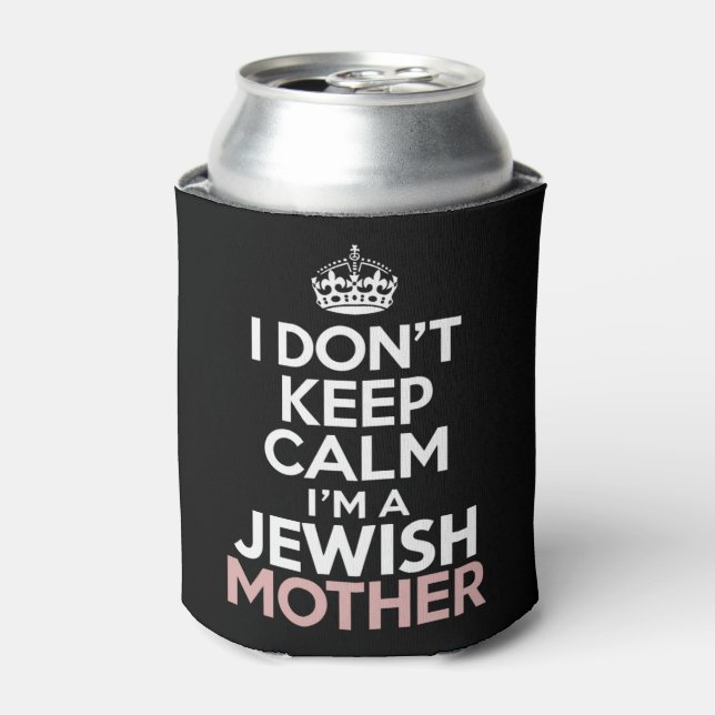 Ich Behalt nicht, dass ich eine jüdische Mutter Ha Dosenkühler (Kanne Vorderseite)