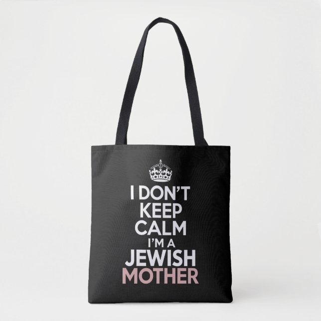 Ich Behalt nicht, dass ich eine jüdische Mutter Ha Tasche (Vorderseite)