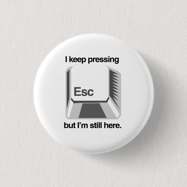 Ich behalte das Drücken von ESC Button (Vorderseite)