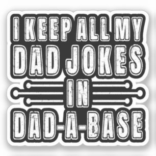 Ich Behielt alle meine Vater Witze im Vater einen  Aufkleber