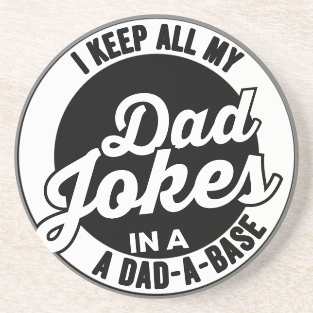Ich Behielt alle meine Vater-Witze in einem Vater  Getränkeuntersetzer (Vorne)