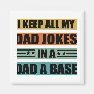 Ich Behielt alle meine Vater Witze in einem Vater  Magnet