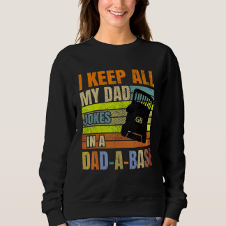 Ich Behielt alle meine Vater-Witze in einem Vater  Sweatshirt