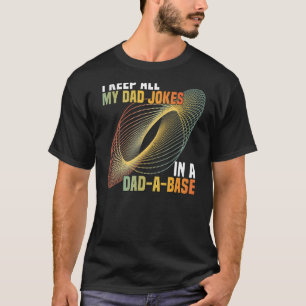 Ich Behielt alle meine Vater-Witze in einem Vater  T-Shirt