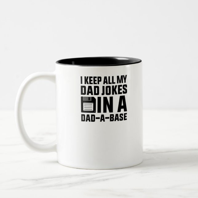 Ich behielt alle meine Vater-Witze in einem Vater- Zweifarbige Tasse (Links)