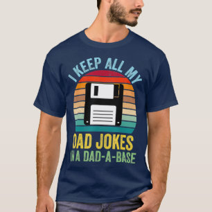 Ich Behielt alle meine Vater-Witze in einer DadABa T-Shirt