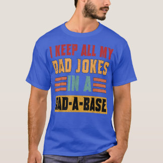 Ich Behielt alle Witze meines Vaters in einer Date T-Shirt