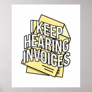 Ich Behielt Hearing Invoices Accountant Bookkeeper Poster