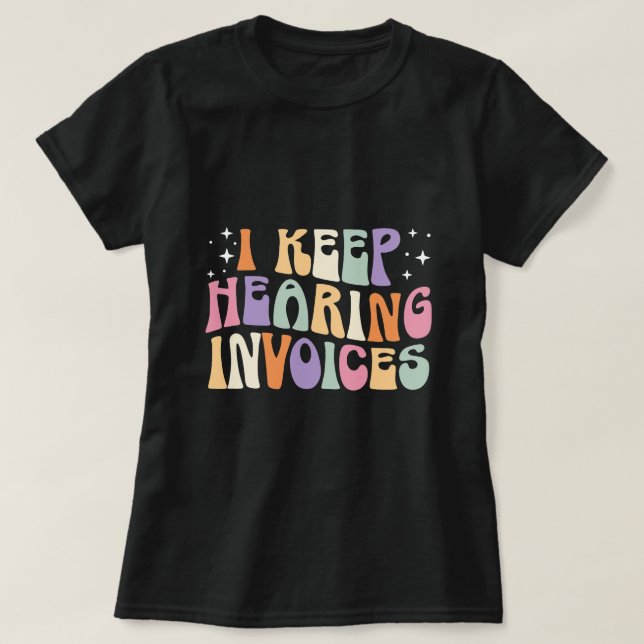 Ich Behielt Hörrechnung Steuern Jahresrechnung Acc T-Shirt (Design vorne)