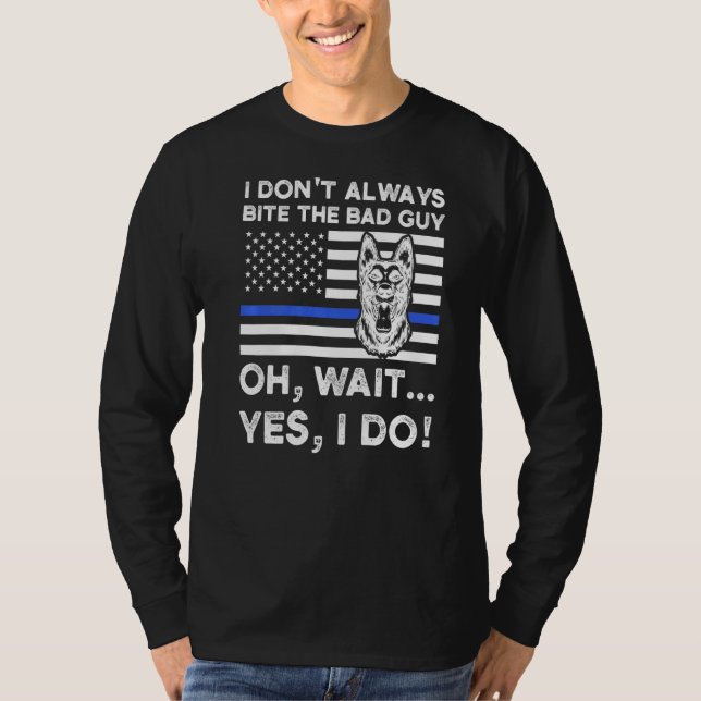 Ich beiße den schlechten Typ nicht. Oh, warte ja,  T-Shirt (Vorderseite)