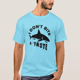 Ich beiße nicht, dass ich Geschmack habe - Fan-Zit T-Shirt