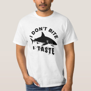 Ich beiße nicht, dass ich Geschmack habe - Zitat v T-Shirt
