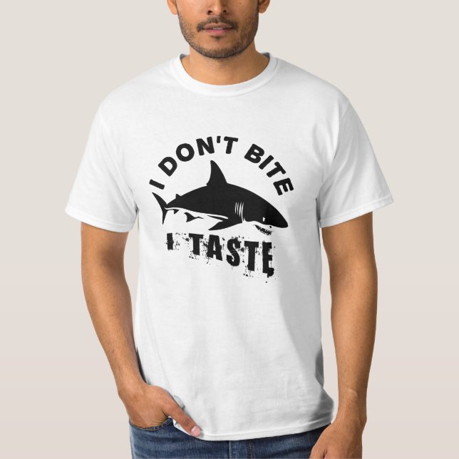 Ich beiße nicht, dass ich Geschmack habe - Zitat v T-Shirt (Vorderseite)