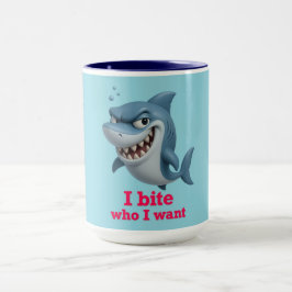 Ich beiße, wen ich Gewollt habe - Funny Cartoon Sh Tasse