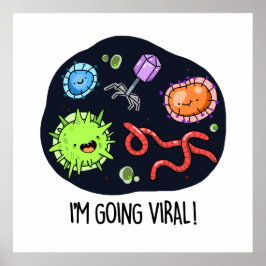 Ich bekomme einen Viral Funny Virus Pun Poster