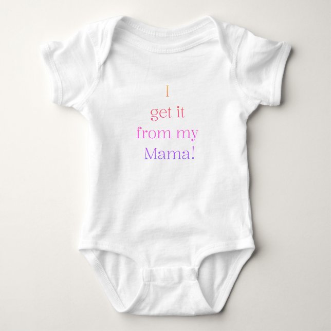 Ich bekomme es von meiner Mama! Baby-Body Baby Strampler (Vorderseite)