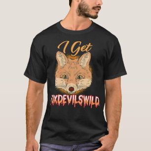 Ich bekomme Fodevilswild T-Shirt