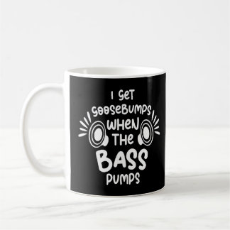 Ich bekomme Goosebumps, wenn die Basspumpen Auto-A Kaffeetasse