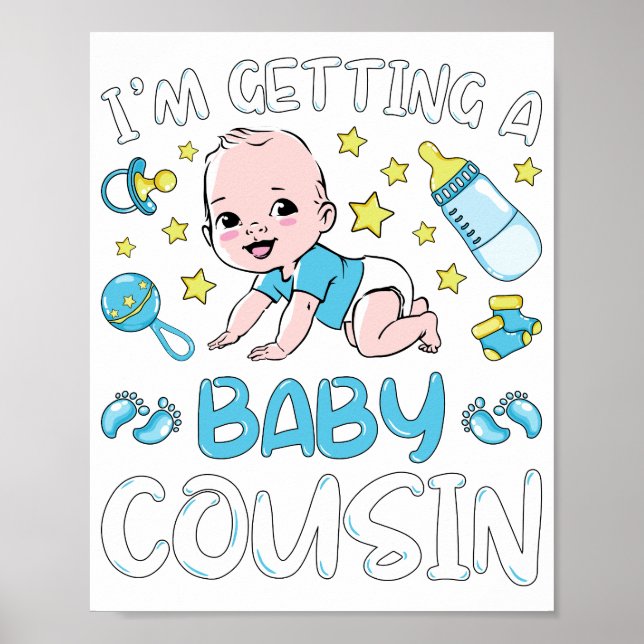 Ich bekomme jetzt eine Baby Cousin Boy Gender Reve Poster (Vorne)
