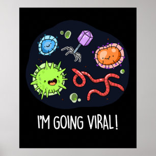Ich bekomme virale Funny Virus Pun Dark BG Poster