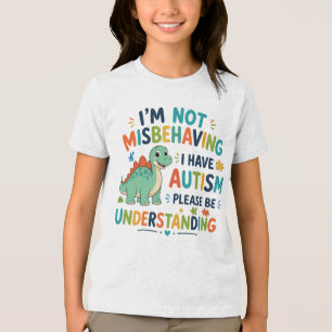 Ich benehme mich nicht schlecht, ich habe Autismus Tri-Blend Shirt