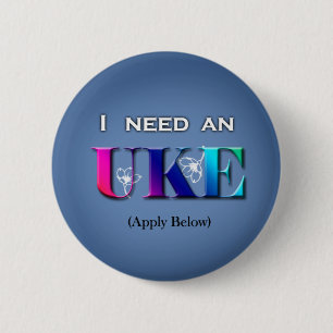Ich benötige einen Uke Knopf Button