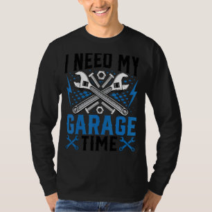 Ich benötige mein Garage-Garage-Reparaturprogramm T-Shirt