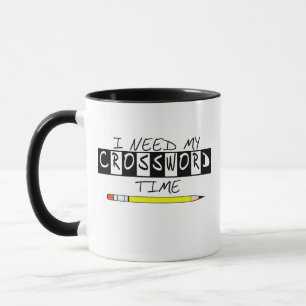 Ich benötige meine Kreuzworträtselzeit-T - Shirt Tasse